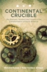 Continental Crucible : Big Business, Workers and Unions in the Transformation of North America - Book