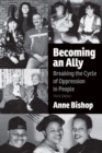 Becoming an Ally, 3rd Edition : Breaking the Cycle of Oppression in People - Book