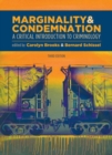 Marginality and Condemnation, 3rd Edition : A Critical Introduction to Criminology - Book