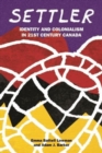 Settler : Identity and Colonialism in 21st Century Canada - Book