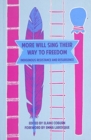 More Will Sing Their Way to Freedom : Indigenous Resistance and Resurgence - Book