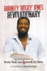 Burnley "Rocky" Jones Revolutionary : An Autobiography by Burnley "Rocky" Jones - Book