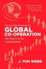 From Corporate Globalization to Global Co-operation : We Owe It to Our Grandchildren - Book
