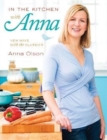 In the Kitchen with Anna : New Ways with the Classics - Book