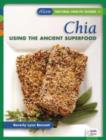 Chia : Using the Ancient Superfood - Book