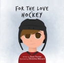 For the Love of Hockey - Book