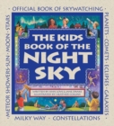 The Kids Book of the Night Sky - Book