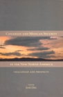 Canadian and Mexican Security in the New North America : Challenges and Prospects - Book