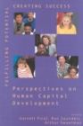 Fulfilling Potential, Creating Success : Perspectives on Human Capital Development - Book