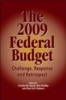 The 2009 Federal Budget : Challenge, Response and Retrospect - Book
