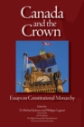 Canada and the Crown : Essays in Constitutional Monarchy - Book