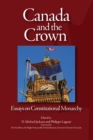 Canada and the Crown : Essays in Constitutional Monarchy - eBook