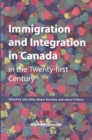 Immigration and Integration in Canada in the Twenty-first Century - Book