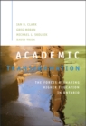 Academic Transformation : The Forces Reshaping Higher Education in Ontario - Book