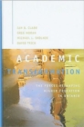 Academic Transformation : The Forces Reshaping Higher Education in Ontario - Book