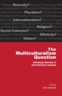 Multiculturalism Question : Debating Identity in 21st Century Canada - eBook