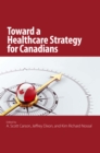 Toward a Healthcare Strategy for Canadians - eBook
