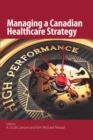 Managing a Canadian Healthcare Strategy - Book