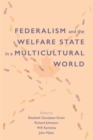 Federalism and the Welfare State in a Multicultural World - Book