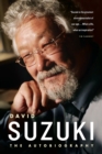 David Suzuki : The Autobiography - Book