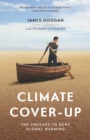 Climate Cover-Up : The Crusade to Deny Global Warming - Book