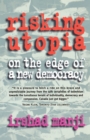 Risking Utopia - Book