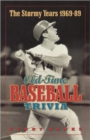 Stormy Years 1969-89 : Old-Time Baseball Trivia - Book