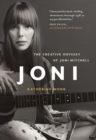 Joni : The Creative Odyssey of Joni Mitchell - Book
