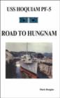 U.S.S. "Hoquiam" Pf-5 : Road to Hungnam - Book