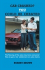 Car Crashed? You Could be Cheated - Book