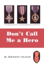 Don't Call Me a Hero - Book