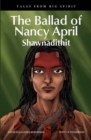 The Ballad of Nancy April : Shawnadithit - eBook