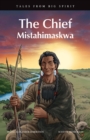 The Chief : Mistahimaskwa - eBook