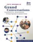 Grand Conversations, Thoughtful Responses : A Unique Approach to Literature Circles - eBook