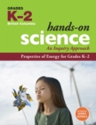 Properties of Energy for Grades K-2 : An Inquiry Approach - eBook