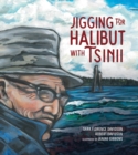 Jigging for Halibut With Tsinii - eBook