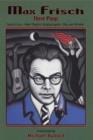 Max Frisch : Three Plays -- Santa Cruz * Now They're Singing Again * Rip van Winkle - Book