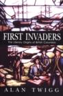 First Invaders : The Literary Origins of British Columbia - Book