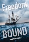 Freedom Bound - Book