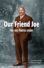 Our Friend Joe : The Joe Fortes Story - Book