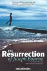Resurrection of Joseph Bourne : or A Word or Two on Those Port Annie Miracle - Book