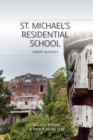St. Michaels Residential School : Lament and Legacy - Book