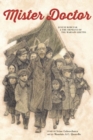 Mister Doctor : Janusz Korczak & the Orphans of the Warsaw Ghetto - Book