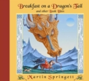 Breakfast on a Dragon's Tail : And Other Book Bites - Book