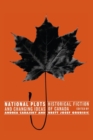 National Plots : Historical Fiction and Changing Ideas of Canada - Book