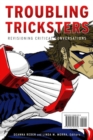 Troubling Tricksters : Revisioning Critical Conversations - Book