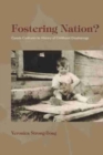 Fostering Nation? : Canada Confronts Its History of Childhood Disadvantage - Book