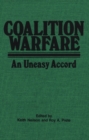 Coalition Warfare : An Uneasy Accord - Book