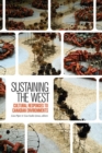 Sustaining the West : Cultural Responses to Canadian Environments - Book