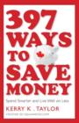 397 Ways To Save Money : Spend Smarter & Live Well on Less - eBook
